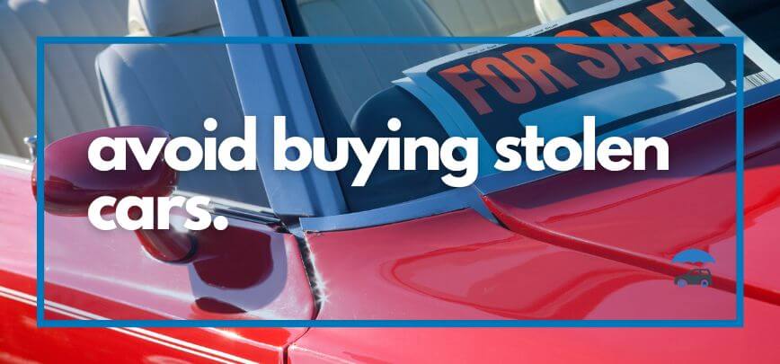 Brokers Can Help Clients Avoid Purchasing Stolen Vehicles