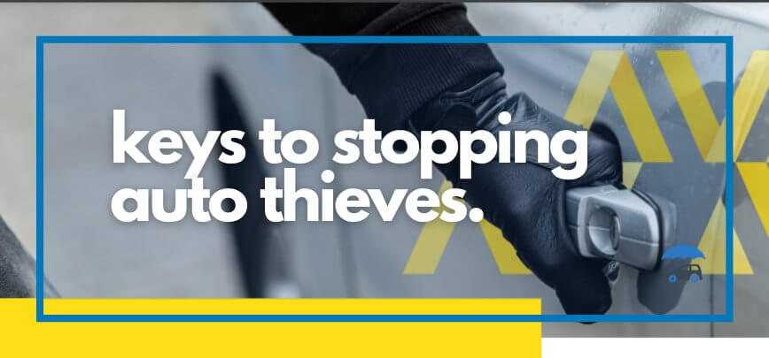 The Keys To Stopping Auto Thieves