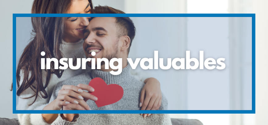 Insure Your Valuables This Valentine's Day - Merit Insurance