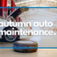 Autumn Auto Maintenance | Merit Insurance Brokers Inc., Toronto, Waterdown, Ontario, Canada