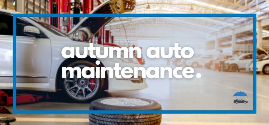 Autumn Auto Maintenance | Merit Insurance Brokers Inc., Toronto, Waterdown, Ontario, Canada