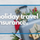 Holiday Travel Insurance | Merit Insurance Brokers Inc., Toronto, Waterdown, Ontario, Canada