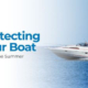 Protecting Your Boat During the Summer | Merit Insurance Brokers Inc., Toronto, Waterdown, Ontario, Canada