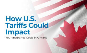 How U.S. Tariffs Could Impact Your Insurance Costs in Ontario | Merit Insurance Brokers Inc., Toronto, Waterdown, Ontario, Canada