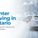 Winter Driving in Ontario: Preparing for Insurance Claims Season | Merit Insurance Brokers Inc., Toronto, Waterdown, Ontario, Canada