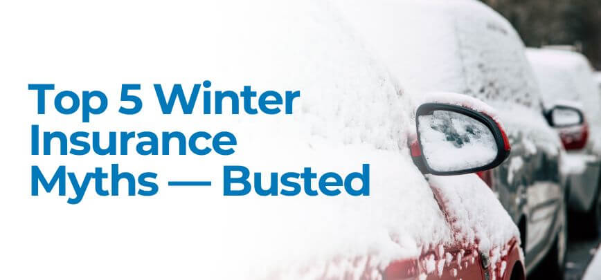 Top 5 Winter Insurance Myths — Busted | Merit Insurance Brokers Inc., Toronto, Waterdown, Ontario, Canada