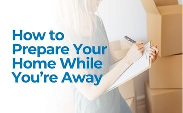 How to Prepare Your Home While You’re Away | Merit Insurance Brokers Inc., Toronto, Waterdown, Ontario, Canada